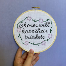 Load image into Gallery viewer, Whores Will Have Their Trinkets Cross Stitch Kit
